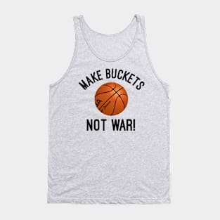 Make Buckets Not War 2 Tank Top